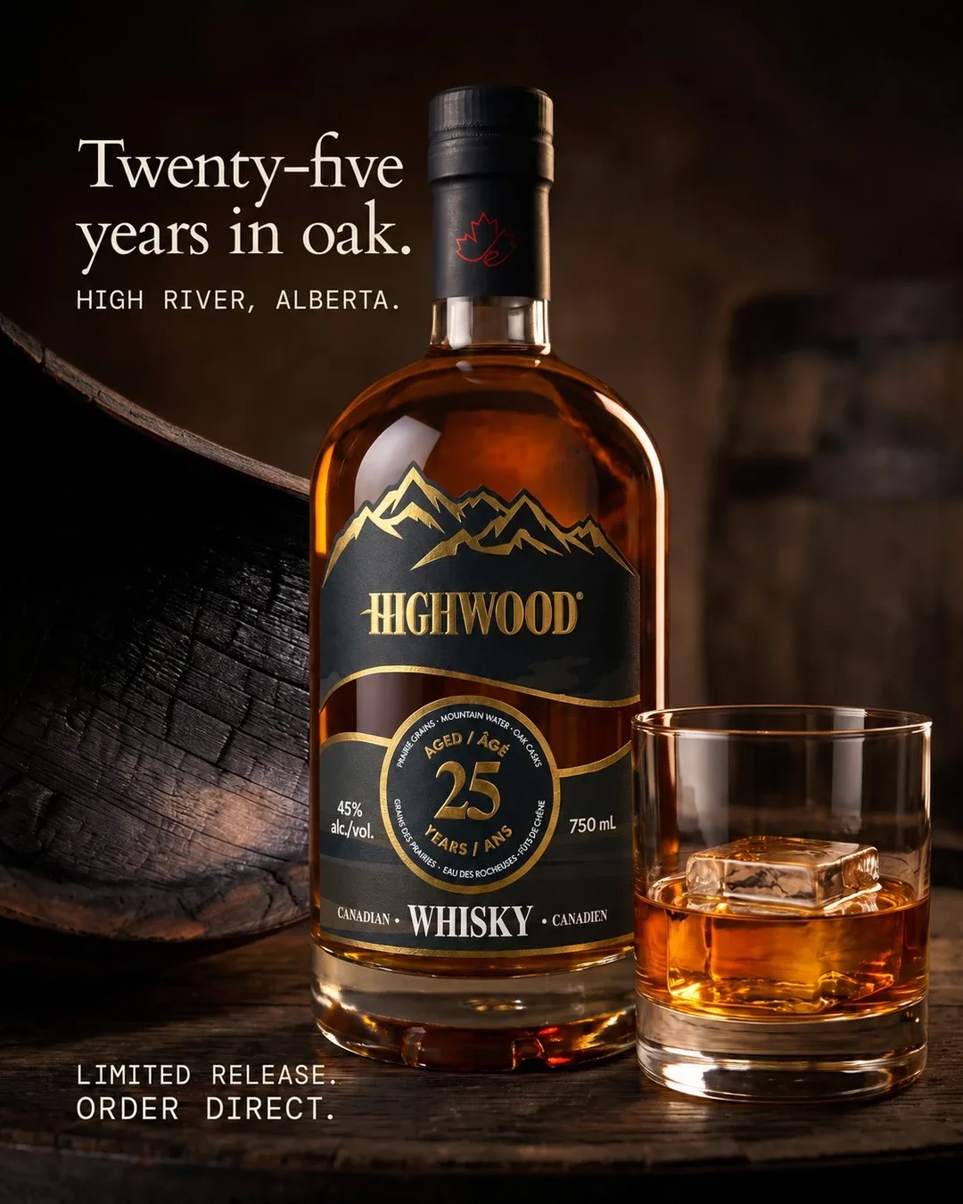 A Highwood 25-year ad, the bottle with 25 years in oak and High River, Alberta